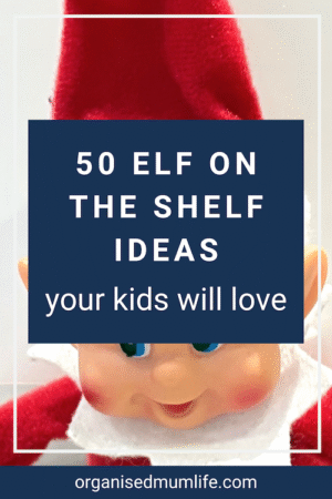 50 easy Elf on the Shelf ideas to try this Christmas