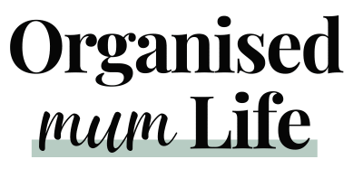 Organised Mum Life